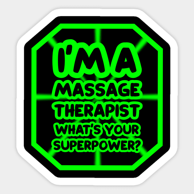 I'm a massage therapist, what's your superpower? Sticker by colorsplash